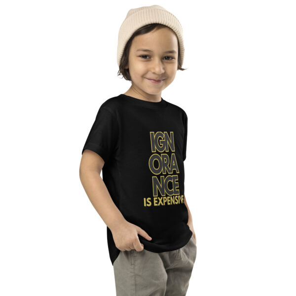 Ignorance is Expensive Black Toddler Short Sleeve Tee