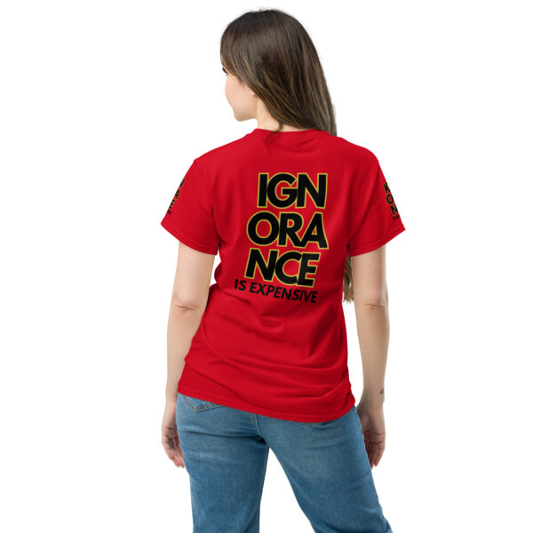 Ignorance is Expensive Red Unisex Classic Tee - Image 2