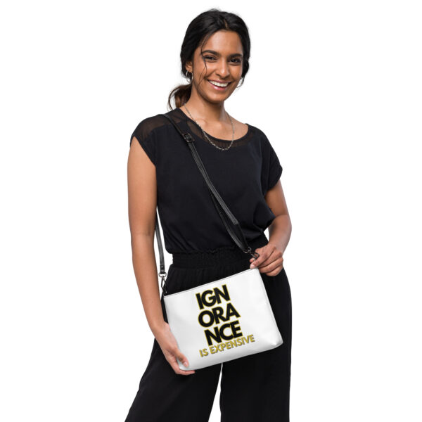 Ignorance is Expensive White Crossbody Bag