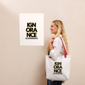 Ignorance is Expensive Red Strap Tote Bag