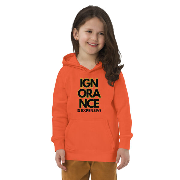 Ignorance is Expensive Orange Kids Eco Hoodie - Image 2
