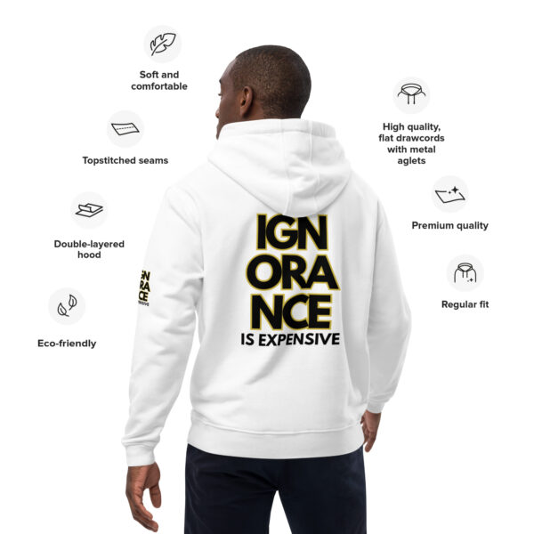 Ignorance is Expensive White Premium Unisex Hoodie - Image 4