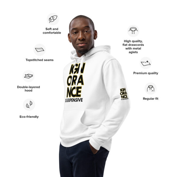 Ignorance is Expensive White Premium Unisex Hoodie - Image 2