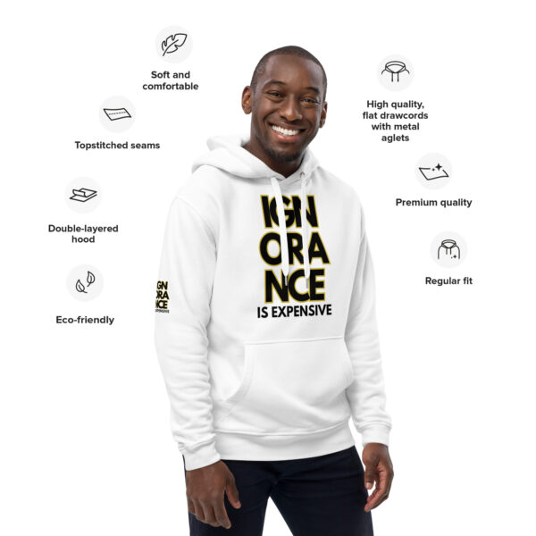 Ignorance is Expensive White Premium Unisex Hoodie - Image 3