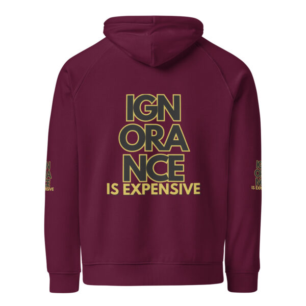 Ignorance is Expensive Burgundy Unisex Eco Hoodie - Image 8