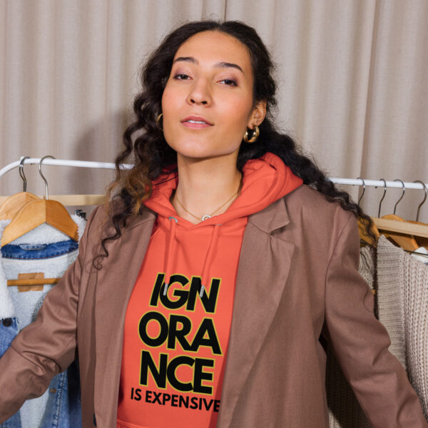 Ignorance is Expensive Orange Unisex Eco Hoodie - Image 4
