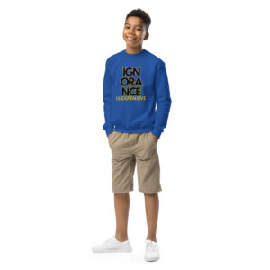 Ignorance is Expensive Blue Youth Sweatshirt