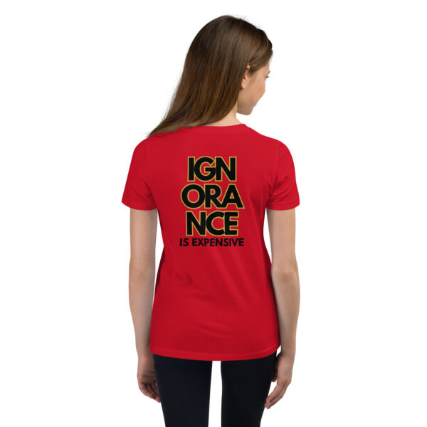 Ignorance is Expensive Red Youth Short Sleeve T-Shirt - Image 3