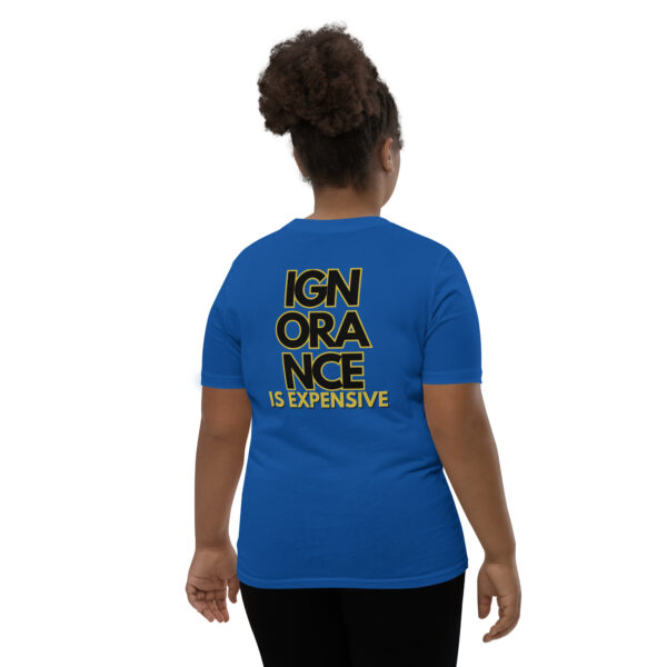 Ignorance is Expensive Blue Youth Short Sleeve T-Shirt - Image 4