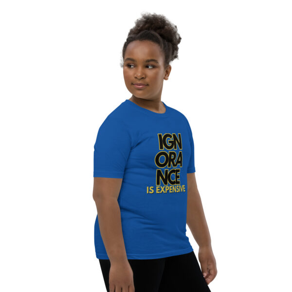 Ignorance is Expensive Blue Youth Short Sleeve T-Shirt