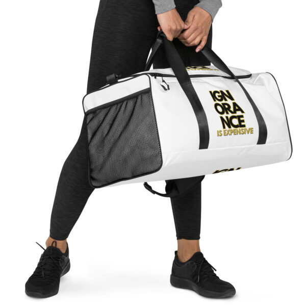 Ignorance is Expensive White Duffle Bag - Image 4