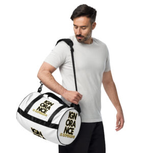 Ignorance is Expensive White Gym Bag