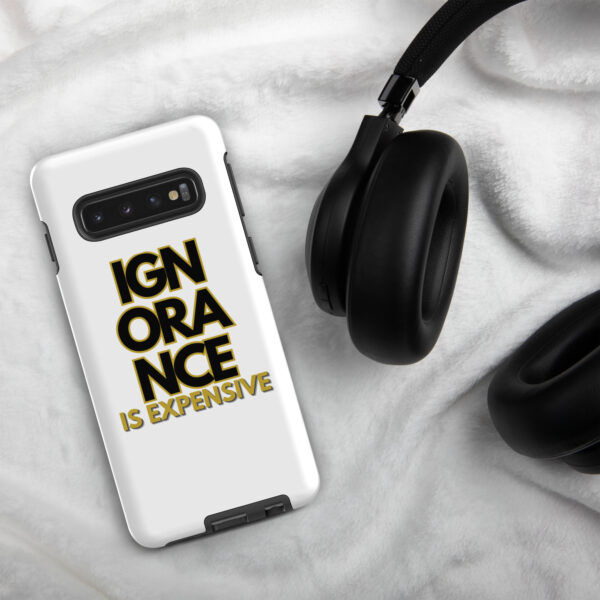 Ignorance is Expensive White Tough Case for Samsung® - Image 3