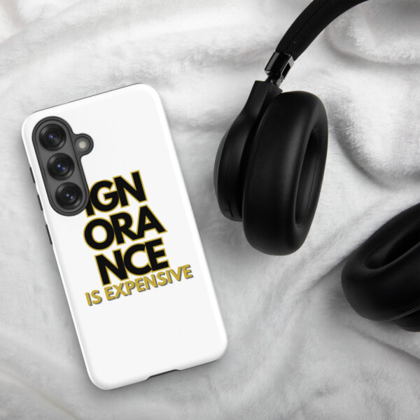 Ignorance is Expensive White Tough Case for Samsung® - Image 43